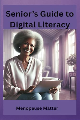 Senior's Digital Literacy Guide von Independently published