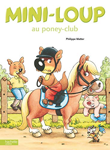 Mini-Loup au poney-club von HACHETTE ENFANT