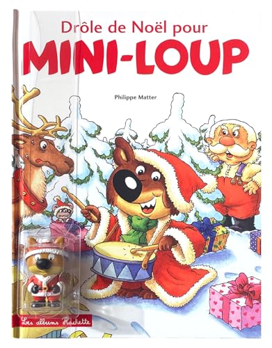 Mini-Loup - Drôle de Noël pour Mini-Loup + 1 figurine: Avec une figurine von HACHETTE ENFANT