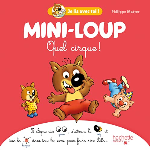 Mini-Loup - Je lis avec toi ! - Quel cirque ! Mini-Loup - Je lis avec toi ! - Quel cirque !