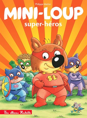 Mini-Loup - Super-héros (NED) von HACHETTE ENFANT