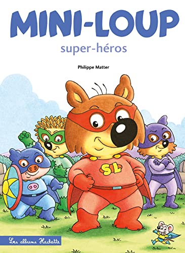 Mini-Loup - Super-héros von HACHETTE ENFANTS