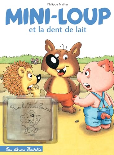 Mini-Loup dent de lait + Petit sac à dent von HACHETTE ENFANT