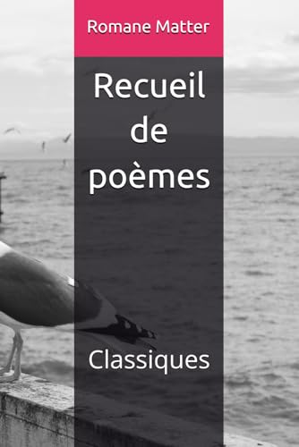 Recueil de poèmes: Classiques