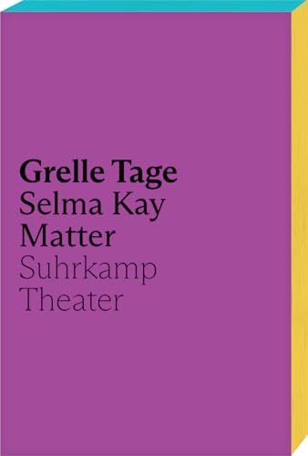Grelle Tage von Suhrkamp Verlag AG
