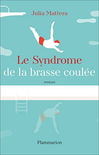 Le Syndrome de la brasse coulée von FLAMMARION