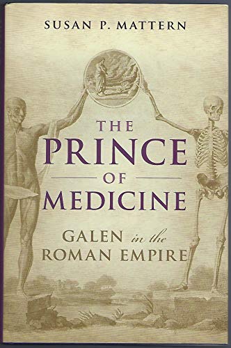 The Prince of Medicine: Galen in the Roman Empire