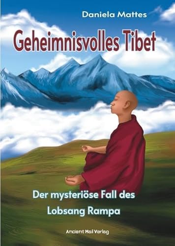 Geheimnisvolles Tibet: Der mysteriöse Fall des Lobsang Rampa