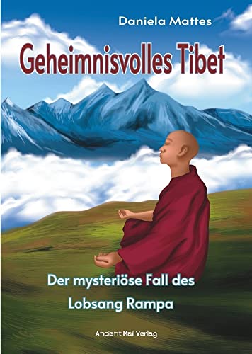 Geheimnisvolles Tibet: Der mysteriöse Fall des Lobsang Rampa