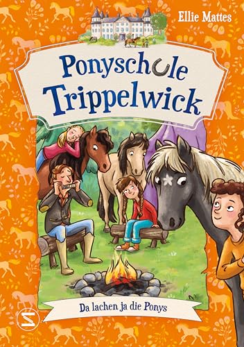 Ponyschule Trippelwick - Da lachen ja die Ponys: Eine Pferdebuch-Reihe die auch Eltern lieben | Perfekte Kombination aus Freundschaft, Schule, Pferde | Internatsgeschichte Ponyschule Trippelwick - Da lachen ja die Ponys: Eine Pferdebuch-Reihe die auch Eltern lieben | Perfekte Kombination aus Freundschaft, Schule, Pferde | Internatsgeschichte von Schneiderbuch