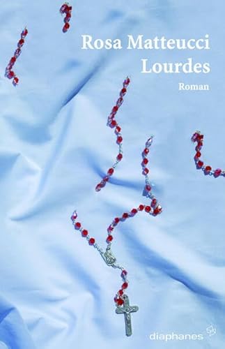 Lourdes: Roman (Literatur) von Diaphanes