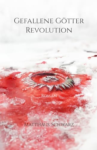 Gefallene Götter: Revolution von Independently published