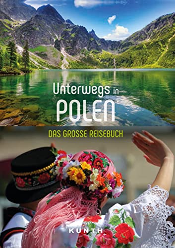 KUNTH Unterwegs in Polen: Das große Reisebuch