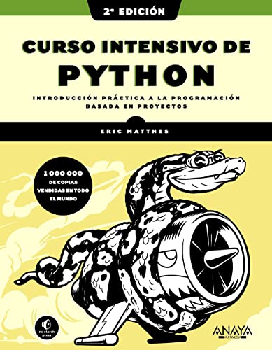 Curso intensivo de Python, 2ª edición: Introducción práctica a la programación basada en proyectos (TÍTULOS ESPECIALES) von Anaya Multimedia