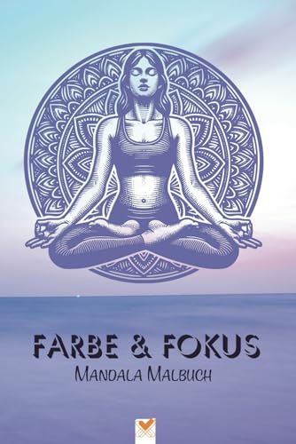Farbe & Fokus Mandala Malbuch "Steg": Ruhe finden und wachsen mit StrebeFuxx. Über 100 facettenreiche Mandalas und inspirierende Texte. 6x9 zoll / ca. A5 Farbe & Fokus Mandala Malbuch "Steg": Ruhe finden und wachsen mit StrebeFuxx. Über 100 facettenreiche Mandalas und inspirierende Texte. 6x9 zoll / ca. A5 von Independently published