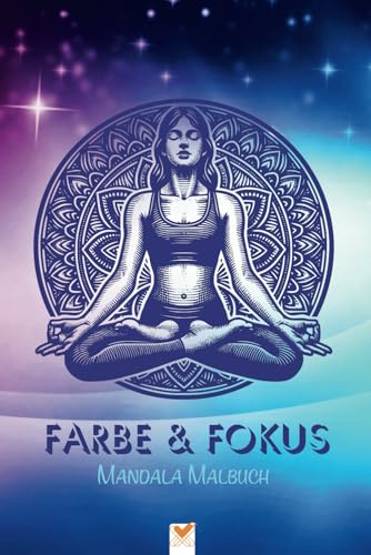 Farbe & Fokus Mandala Malbuch: Ruhe finden und wachsen mit StrebeFuxx. Über 100 facettenreiche Mandalas und inspirierende Texte. 6x9 zoll / ca. A5 All Farbe & Fokus Mandala Malbuch: Ruhe finden und wachsen mit StrebeFuxx. Über 100 facettenreiche Mandalas und inspirierende Texte. 6x9 zoll / ca. A5 All von Independently published