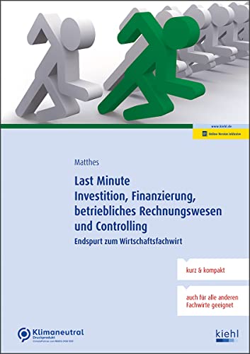 Last Minute Investition, Finanzierung, betriebliches Rechnungswesen und Controlling: Endspurt zum Wirtschaftsfachwirt von NWB Verlag