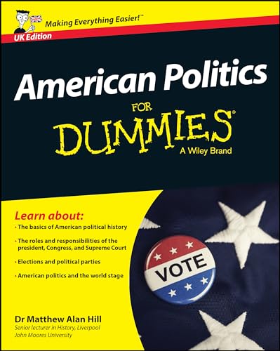 American Politics For Dummies - UK