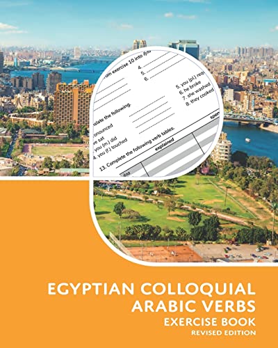 Egyptian Colloquial Arabic Verbs: Exercise Book Egyptian Colloquial Arabic Verbs: Exercise Book von Lingualism