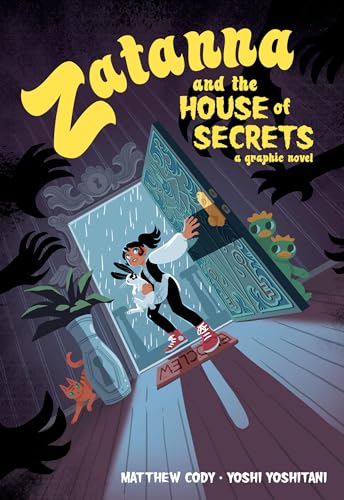 Zatanna and the House of Secrets: a graphic novel