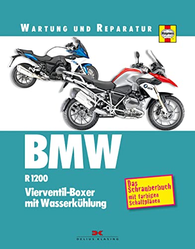 BMW R 1200. Vierventil-Boxer mit Wasserkühlung.: Wartung und Reparatur von DELIUS KLASING