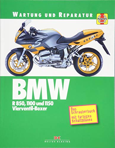 BMW R 850, 1100 und 1150 Vierventil-Boxer: Wartung und Reparatur von Delius Klasing Vlg GmbH