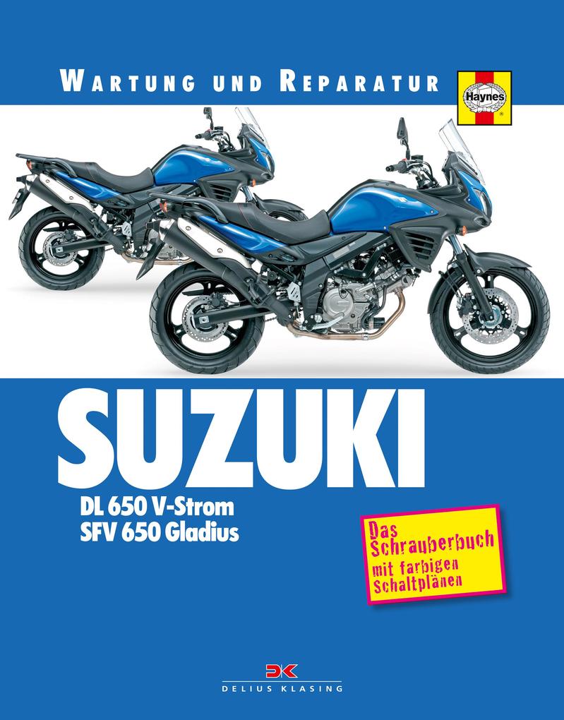 Suzuki DL 650 V-Strom SFV 650 Gladius von Delius Klasing Vlg GmbH