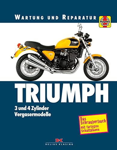 Triumph 3- und 4-Zylinder: Wartung und Reparatur. Print on Demand