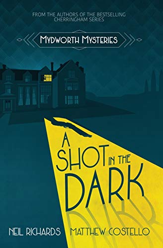 A Shot in the Dark (A Cosy Historical Mystery Series, Band 1)
