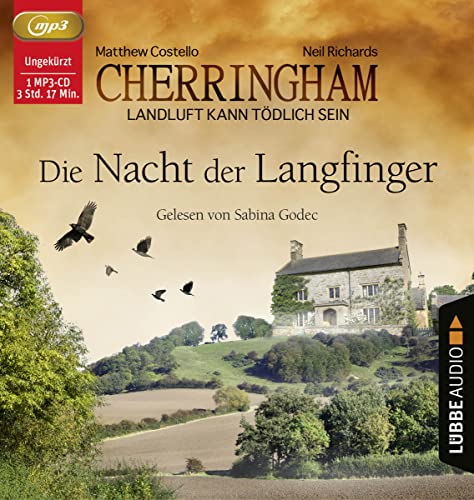 Cherringham - Die Nacht der Langfinger: Landluft kann tödlich sein - Folge 04. Ungekürzt. (Ein Fall für Jack und Sarah, Band 4)