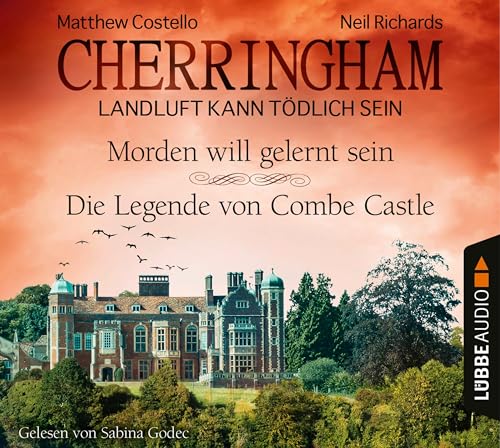 Cherringham - Folge 13 & 14: Landluft kann tödlich sein. Morden will gelernt sein / Die Legende von Combe Castle. (Ein Fall für Jack und Sarah) von Lübbe Audio