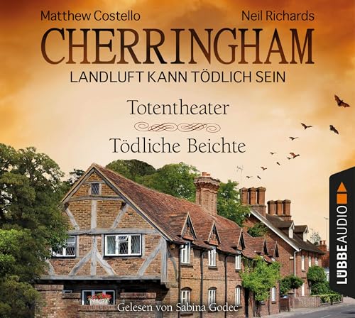 Cherringham - Folge 9 & 10: Landluft kann tödlich sein. Totentheater / Tödliche Beichte. (Ein Fall für Jack und Sarah) von beTHRILLED