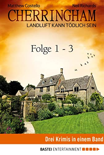 Cherringham Sammelband I - Folge 1-3: Landluft kann tödlich sein (Jack und Sarah ermitteln - Sammelband)