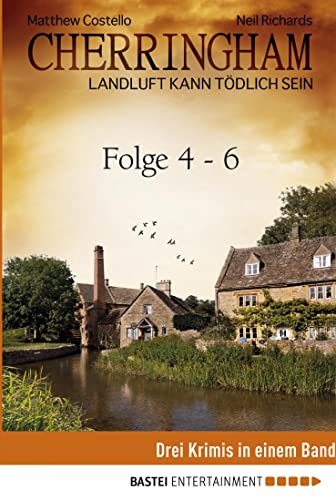 Cherringham Sammelband II - Folge 4-6: Landluft kann tödlich sein (Jack und Sarah ermitteln - Sammelband)