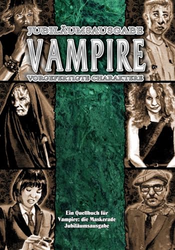 Vampire: Die Maskerade Vorgefertigte Charaktere (V20) (Vampire: Die Maskerade (V20): Jubiläumsausgabe) von Das Schwarze Auge