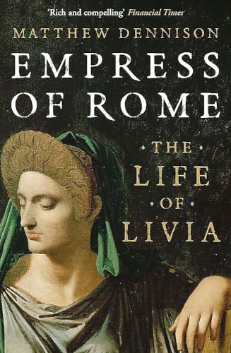Empress of Rome: The Life of Livia von Quercus Publishing