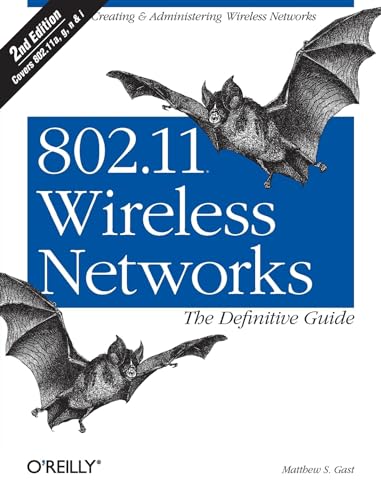 802.11 Wireless Networks: The Definitive Guide von O'Reilly Media