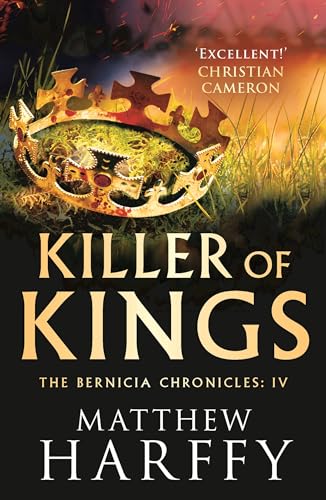 Killer of Kings (Bernicia Chronicles, 4, Band 4) von Aria