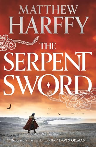 The Serpent Sword (Bernicia Chronicles, 1, Band 1)