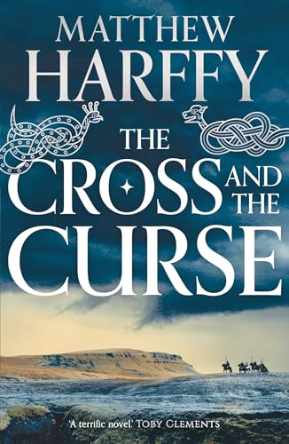 The Cross and the Curse (The Bernicia Chronicles, 2, Band 2)