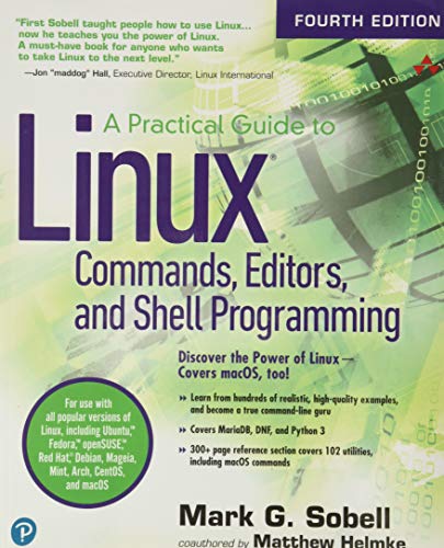 Practical Guide to Linux Commands, Editors, and Shell Programming, A von Addison-Wesley Professional