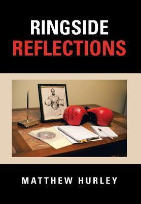 Ringside Reflections von Xlibris