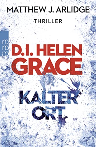 D.I. Helen Grace: Kalter Ort: Thriller
