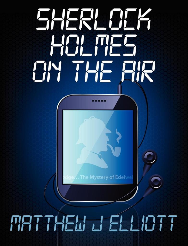 Sherlock Holmes on the Air von MX Publishing
