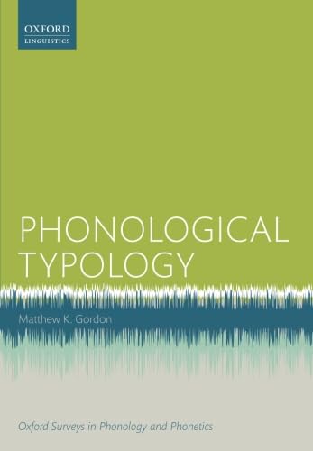 Phonological Typology (Oxford Survey in Phonology and Phonetics) von Oxford University Press