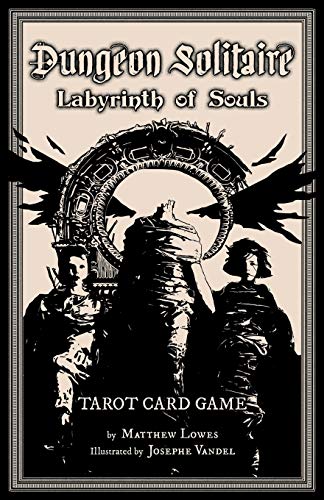 Dungeon Solitaire: Labyrinth of Souls: Tarot Card Game von CREATESPACE
