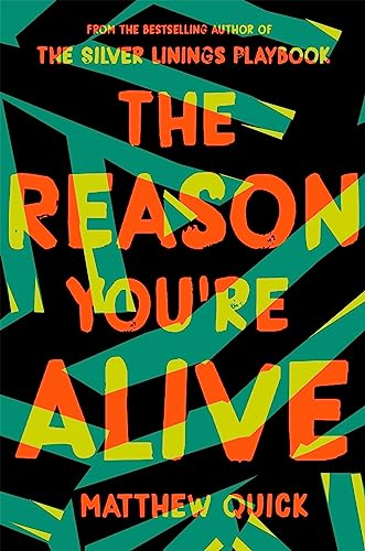 The Reason You're Alive: Matthew Quick von Picador