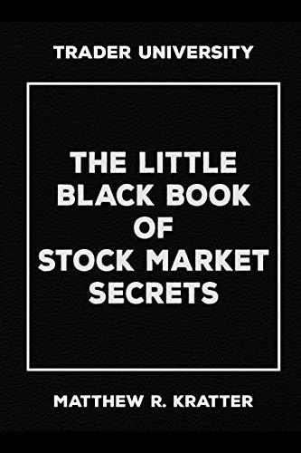 The Little Black Book of Stock Market Secrets von Independently Published