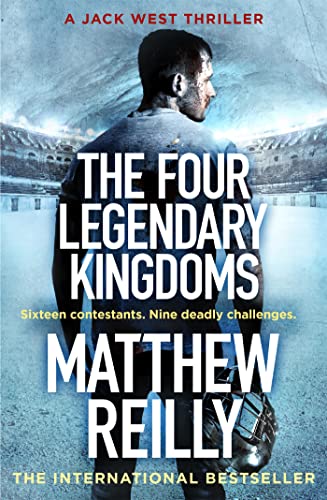 The Four Legendary Kingdoms: From the creator of No.1 Netflix thriller INTERCEPTOR (Jack West Series)