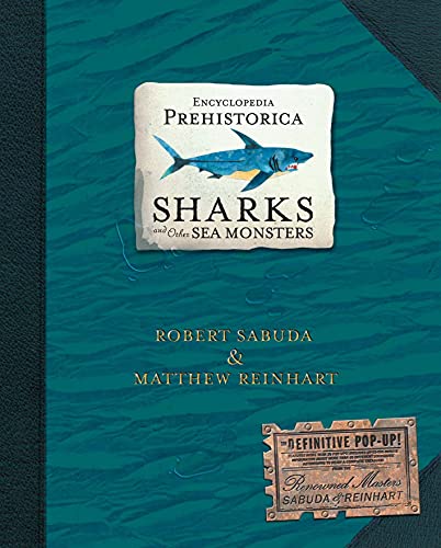 Encyclopedia Prehistorica Sharks and Other Sea Monsters: The Definitive Pop-Up von WALKER BOOKS